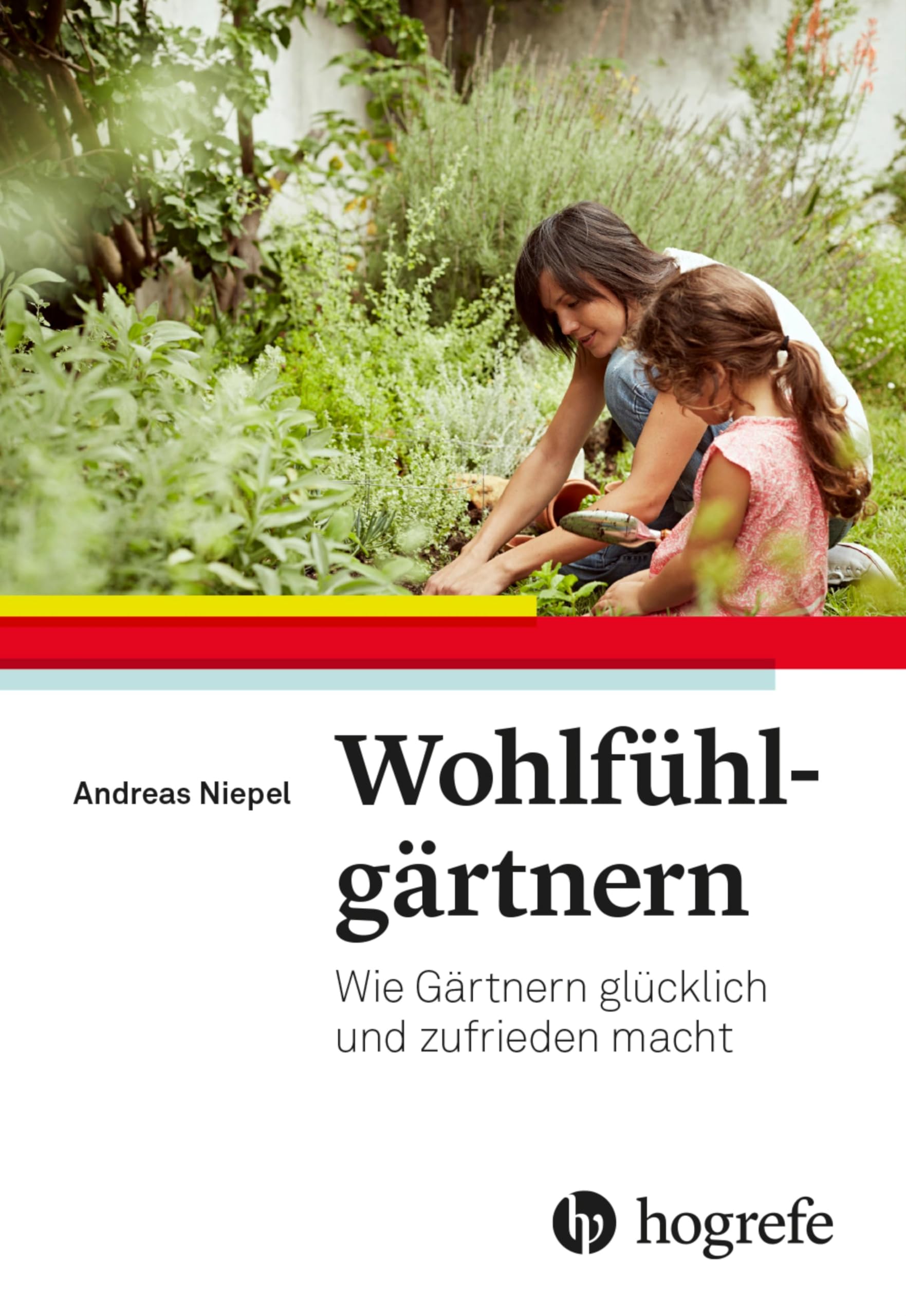 Wohlfühlgärtnern: Wie Gärtnern glücklich und zufrieden macht Medicine