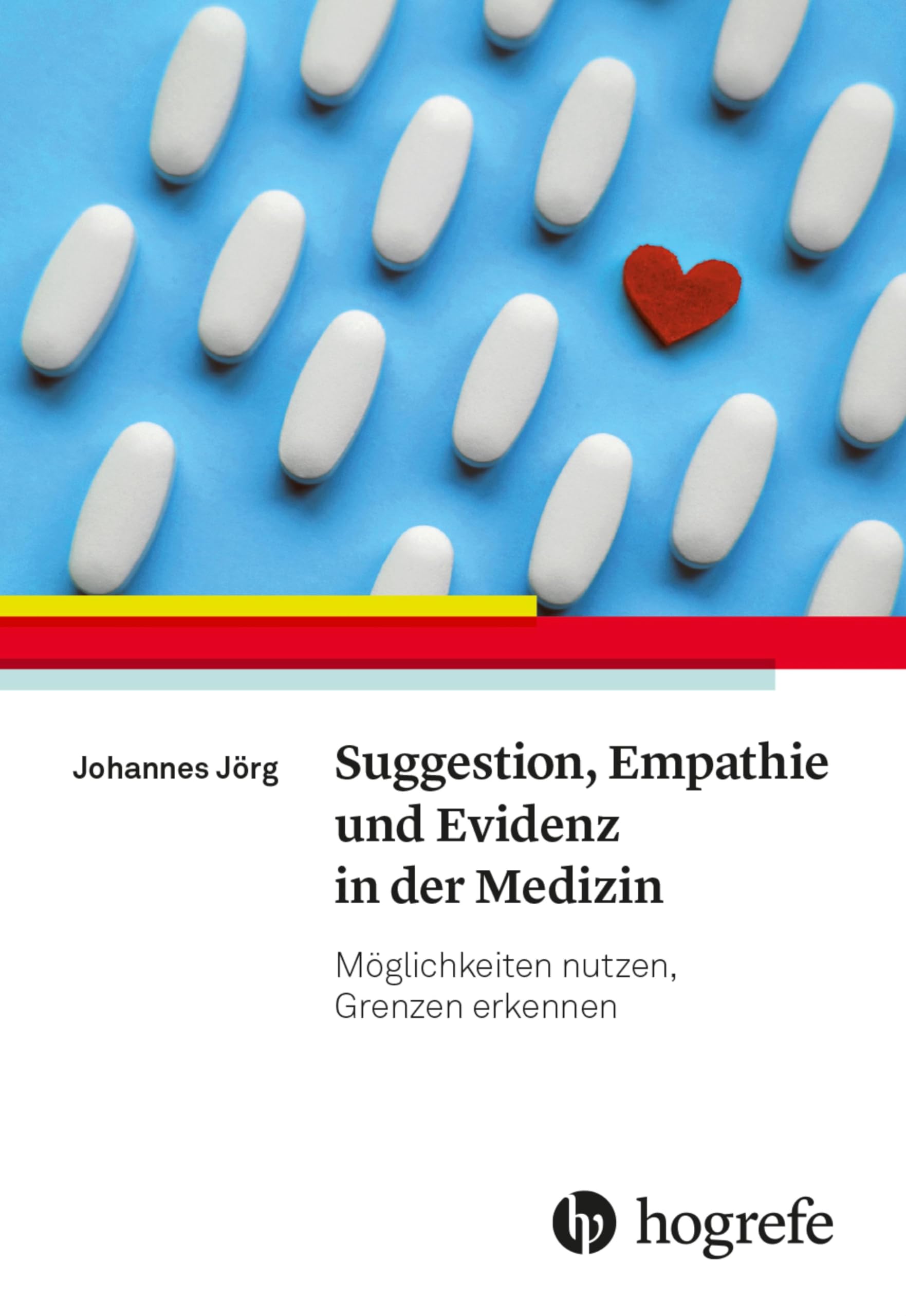 Suggestion, Empathie und Evidenz in der Medizin: Möglichkeiten nutzen, Grenzen erkennen Medicine