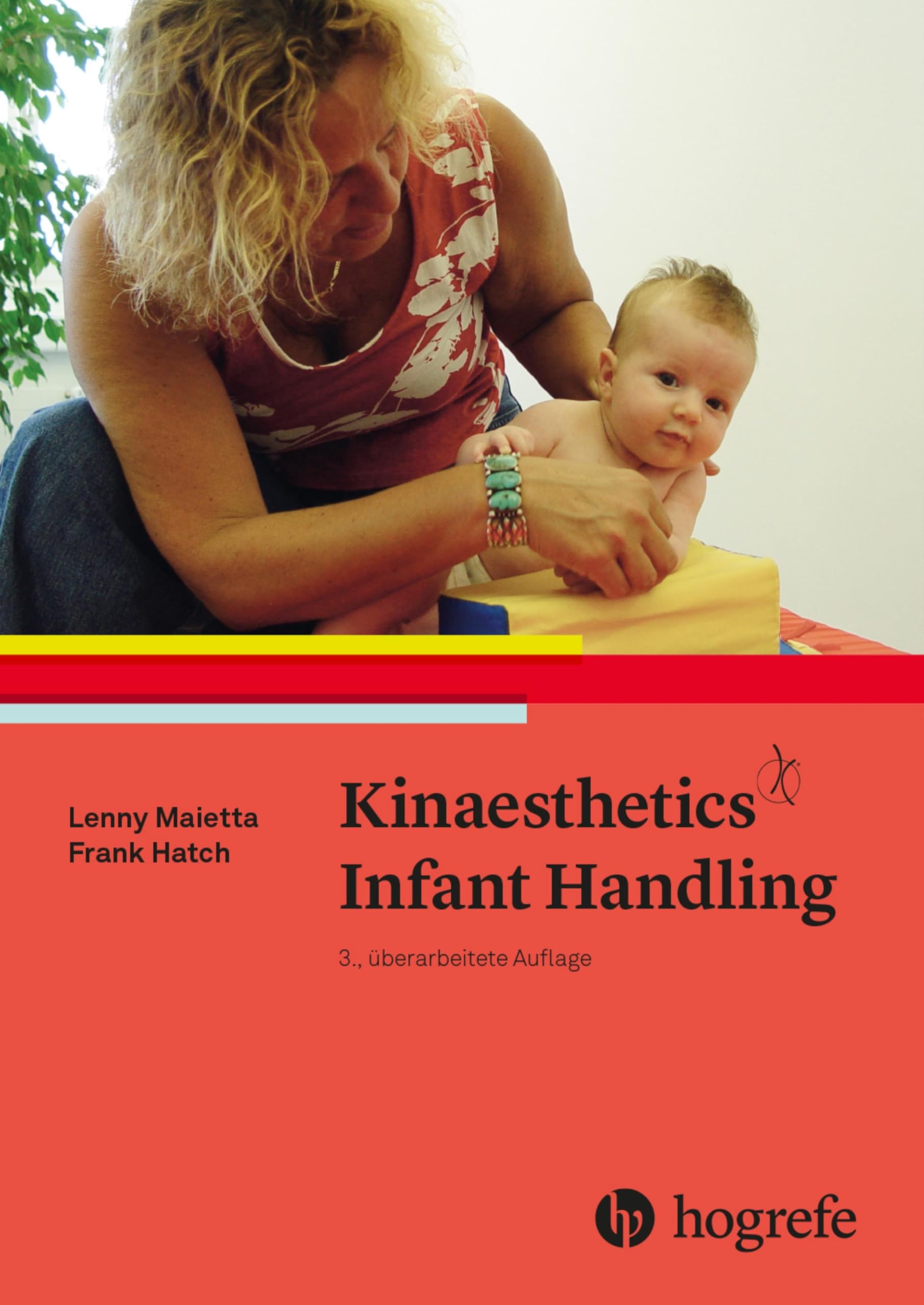 Kinaesthetics Infant Handling: Kindliche Bewegungsfähigkeiten entdecken, entwickeln und fördern Medicine