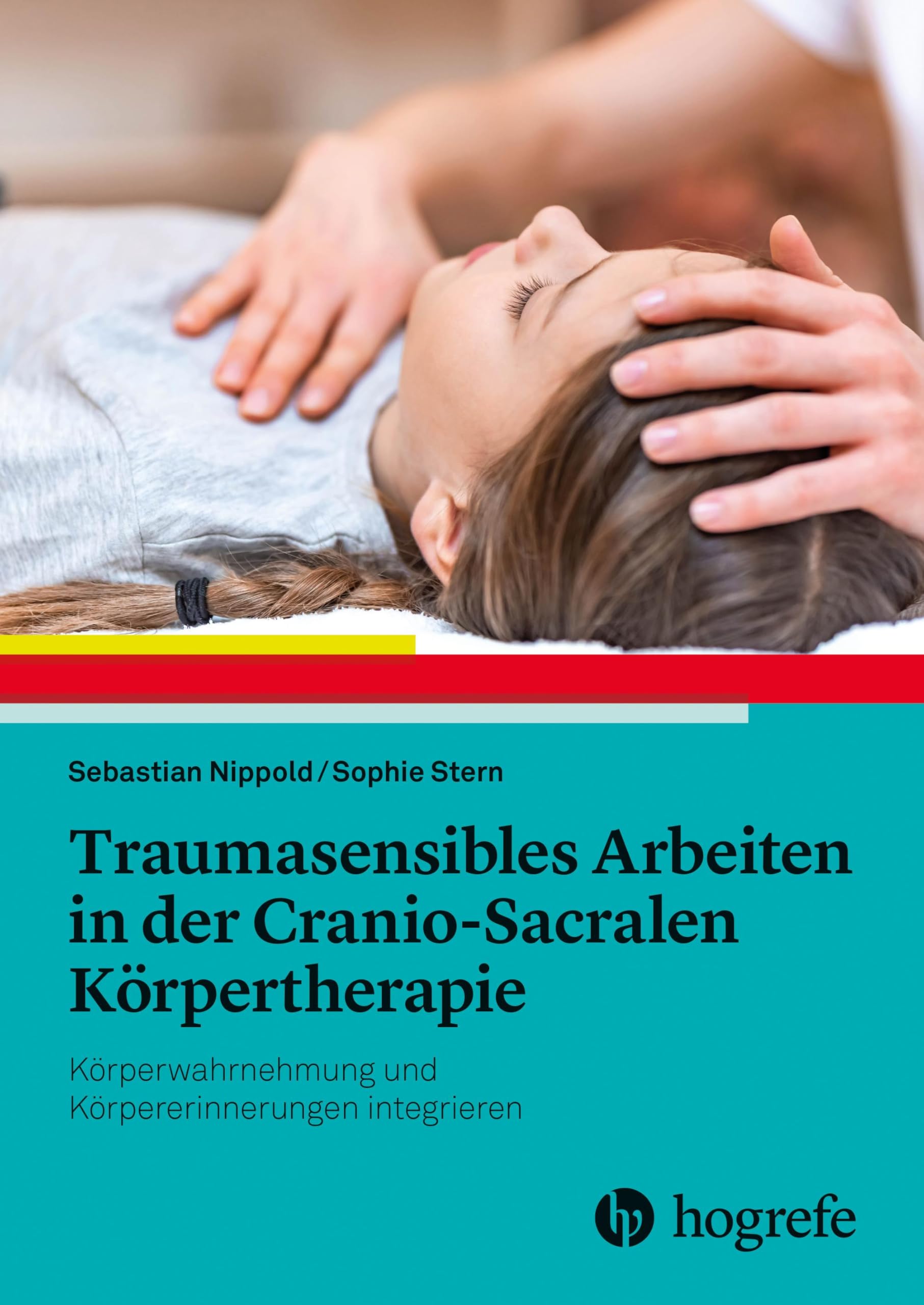 Traumasensibles Arbeiten in der Cranio-Sacralen Körpertherapie Medicine