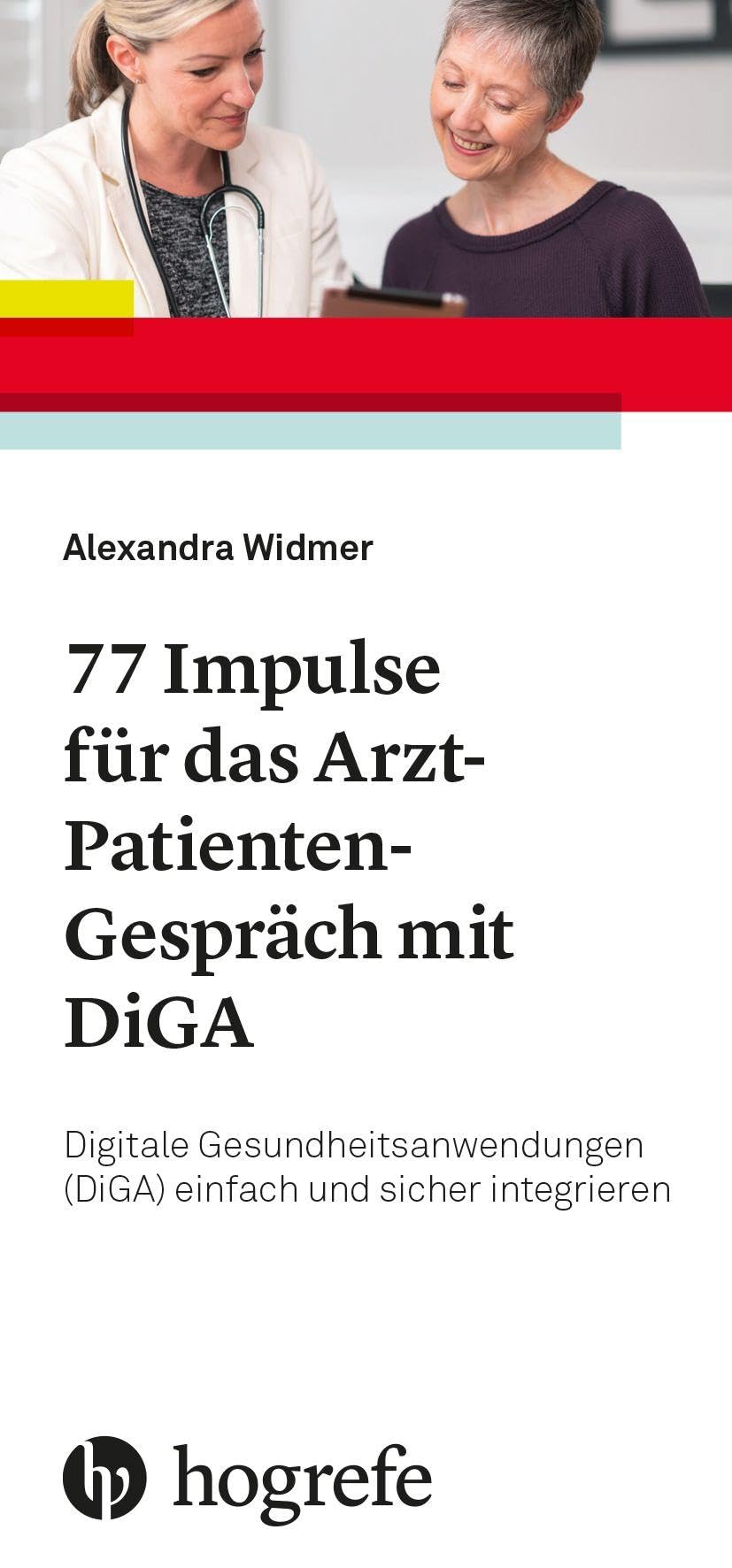 77 Impulse für das Arzt-Patienten-Gespräch mit DiGA Medicine