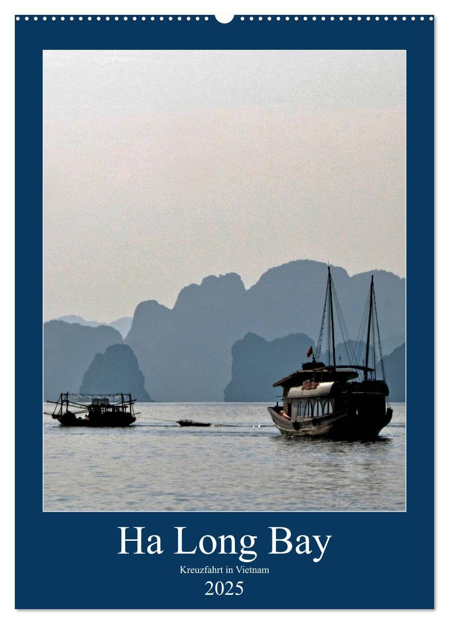 Ha Long Bay, Kreuzfahrt in Vietnam (Wandkalender 2025 DIN A2 hoch), CALVENDO Monatskalender: Eine Kreuzfahrt in der Ha Long Bucht im Norden Vietnams ist ein besonderes Erlebnis (CALVENDO Orte) Leisure, Home & Garden