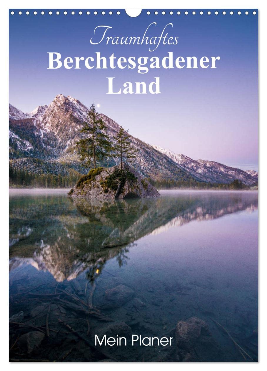 Traumhaftes Berchtesgadener Land (Wandkalender 2025 DIN A3 hoch), CALVENDO Monatskalender Calendars