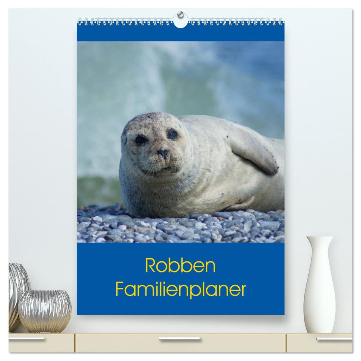 Robben Familienplaner (hochwertiger Premium Wandkalender 2025 DIN A2 hoch), Kunstdruck in Hochglanz: Kegelrobben und Seehunde auf der Hochseeinsel Helgoland (CALVENDO Tiere) Natural Sciences