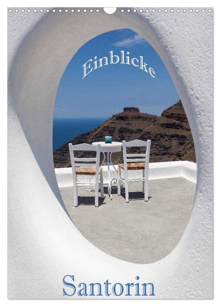 Santorin - Einblicke (Wandkalender 2025 DIN A3 hoch), CALVENDO Monatskalender: Einzigartige Einblicke und Motive lassen den Betrachter dieses ... Santorin ausgeht. (CALVENDO Orte) Leisure, Home & Garden