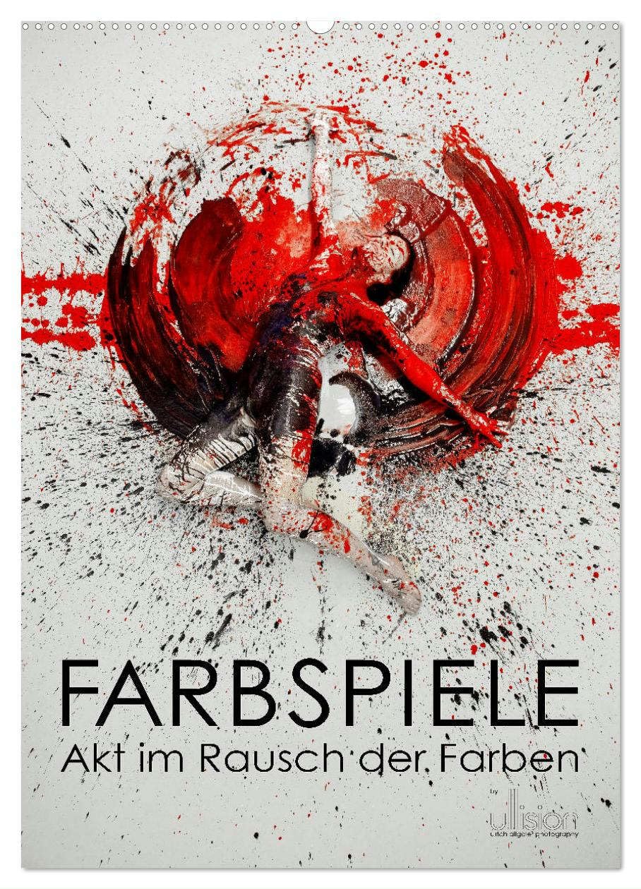 Farbspiele - Akt im Rausch der Farben (Wandkalender 2025 DIN A2 hoch), CALVENDO Monatskalender: Bodypaintings, kunstvolle Aktfotografie (CALVENDO Erotik) Social Sciences