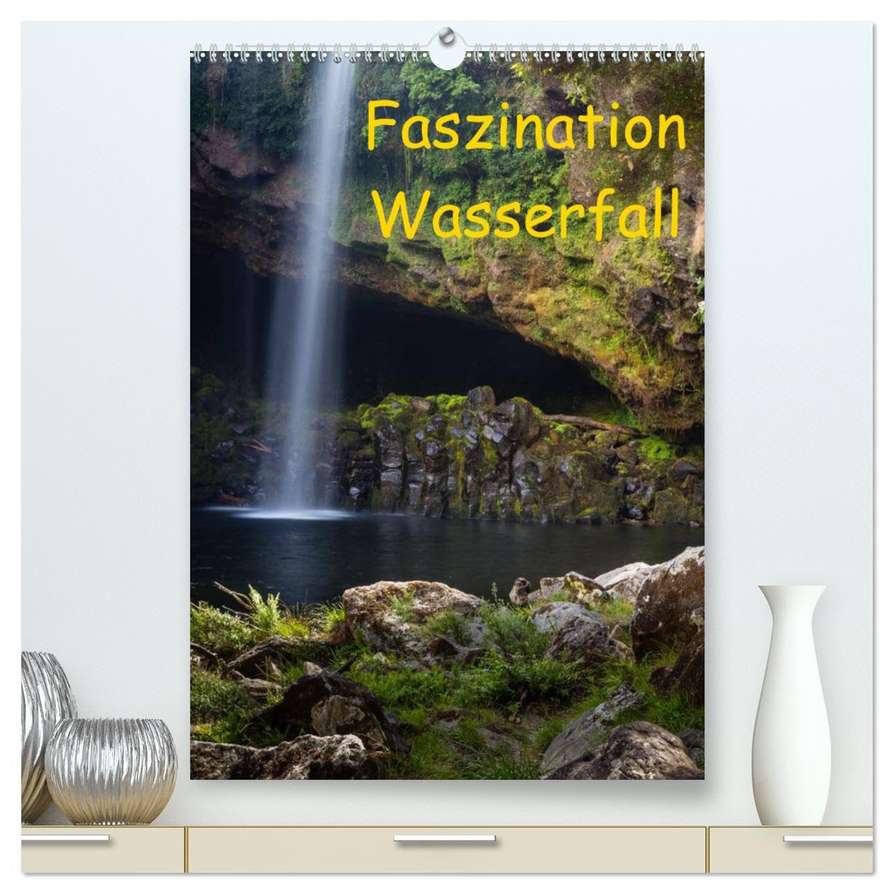Faszination Wasserfall (hochwertiger Premium Wandkalender 2025 DIN A2 hoch), Kunstdruck in Hochglanz: Jedes "fallende Wasser" ist ein Naturgeschehen. (CALVENDO Natur) Film, Art & Culture