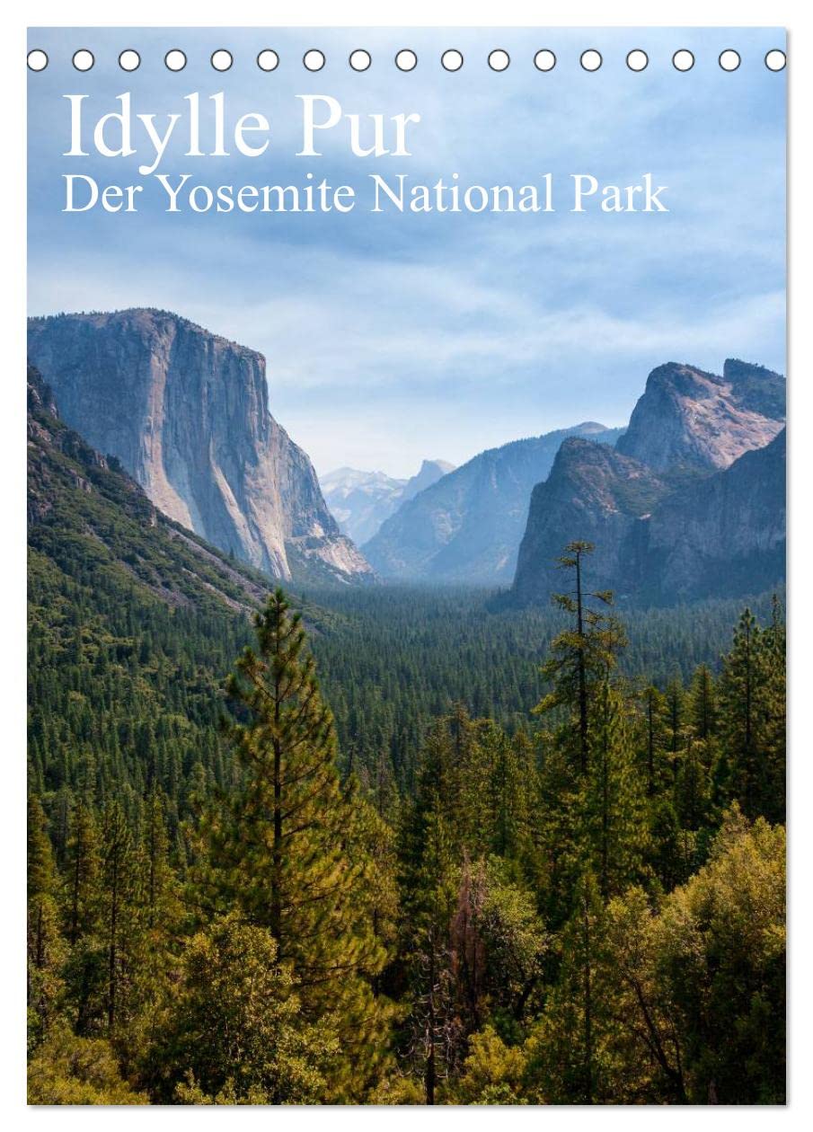 Idylle Pur - Der Yosemite National Park (Tischkalender 2025 DIN A5 hoch), CALVENDO Monatskalender: Der Yosemite National Park umfasst eines der schönsten Bergtäler der Welt. (CALVENDO Orte) Leisure, Home & Garden