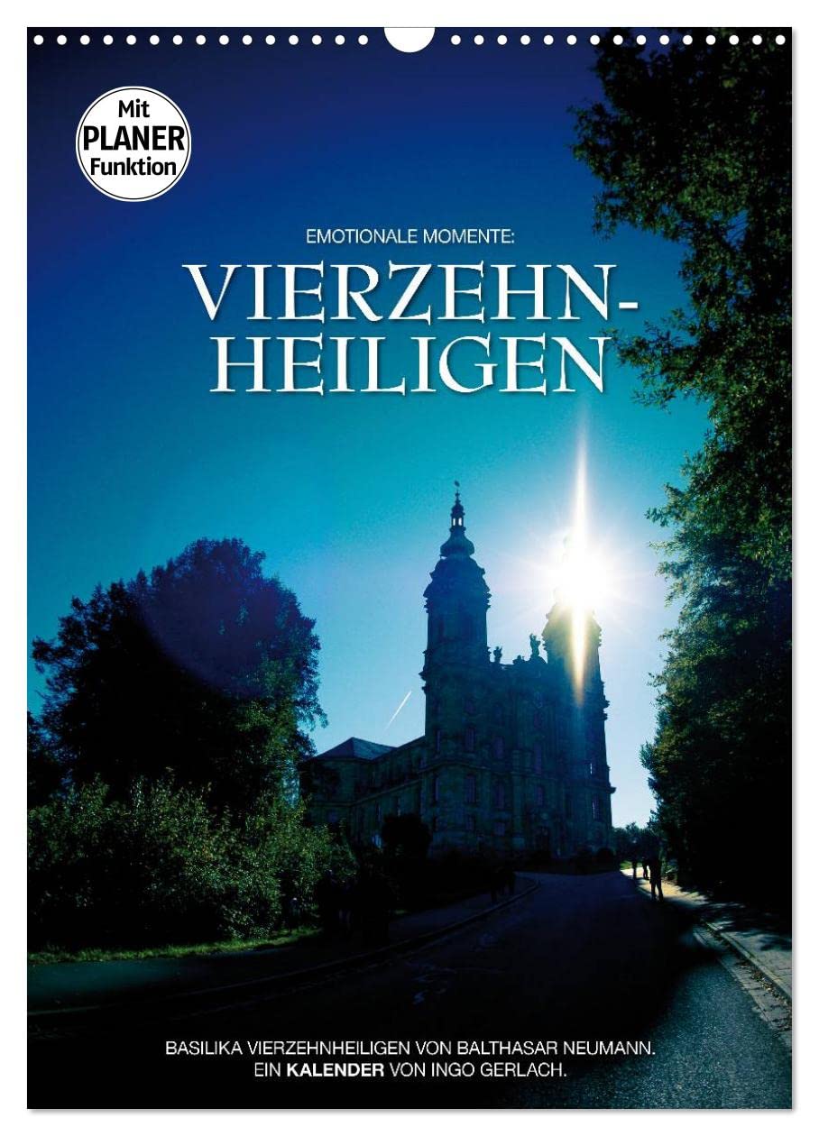 Vierzehnheiligen (Wandkalender 2025 DIN A3 hoch), CALVENDO Monatskalender: Die Wallfahrtskirche Vierzehnheiligen in attraktiven Bildern (CALVENDO Glaube) Business & Technology