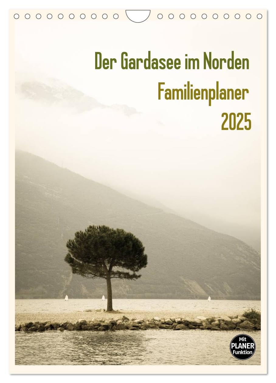 Der Gardasee im Norden - Familienplaner 2025 (Wandkalender 2025 DIN A4 hoch), CALVENDO Monatskalender: Genießen Sie das atemberaubende Panorama des ... zum Eintragen zur Verfügung. (CALVENDO Orte) Film, Art & Culture