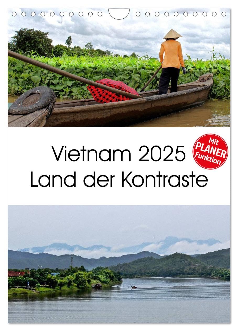 Vietnam 2025 Land der Kontraste (Wandkalender 2025 DIN A4 hoch), CALVENDO Monatskalender: So kontrast- und abwechslungsreich wie das Land, so sind ... Bilder in diesem Planer. (CALVENDO Orte) Social Sciences