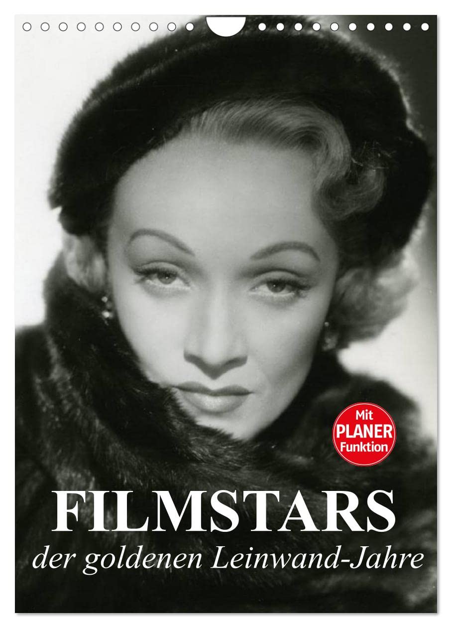 Filmstars der goldenen Leinwandjahre (Wandkalender 2025 DIN A4 hoch), CALVENDO Monatskalender: Die legendären Diven der goldenen Kinojahre (CALVENDO Menschen) Living & Furnishing