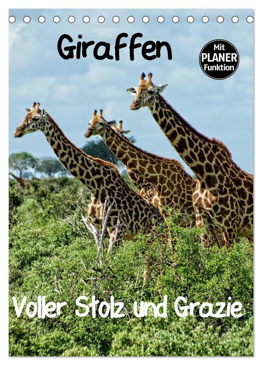 Giraffen. Voller Stolz und Grazie (Tischkalender 2025 DIN A5 hoch), CALVENDO Monatskalender: Giraffen. Faszinierende Wildtiere Afrikas. Majestätisch und Graziös. (CALVENDO Tiere) Film, Art & Culture