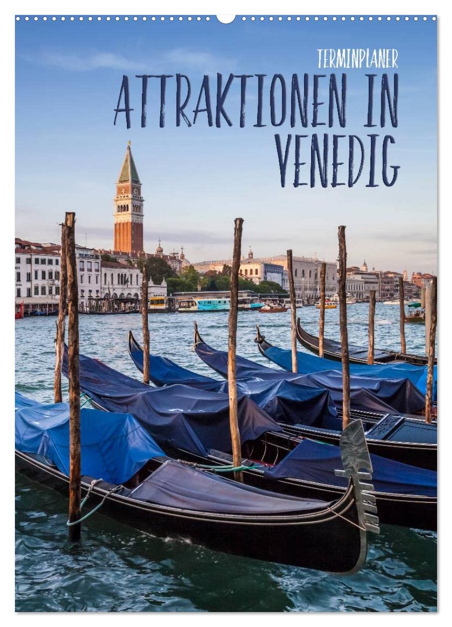 Attraktionen in Venedig/Terminplaner (Wandkalender 2025 DIN A2 hoch), CALVENDO Monatskalender Leisure, Home & Garden
