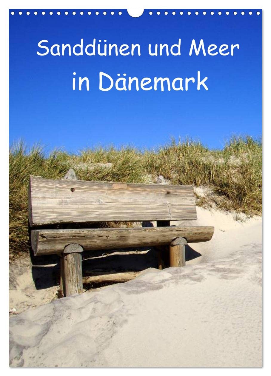 Sanddünen und Meer in Dänemark (Wandkalender 2025 DIN A3 hoch), CALVENDO Monatskalender: Das Meer und die Sanddünen in Dänemark (CALVENDO Orte) Leisure, Home & Garden