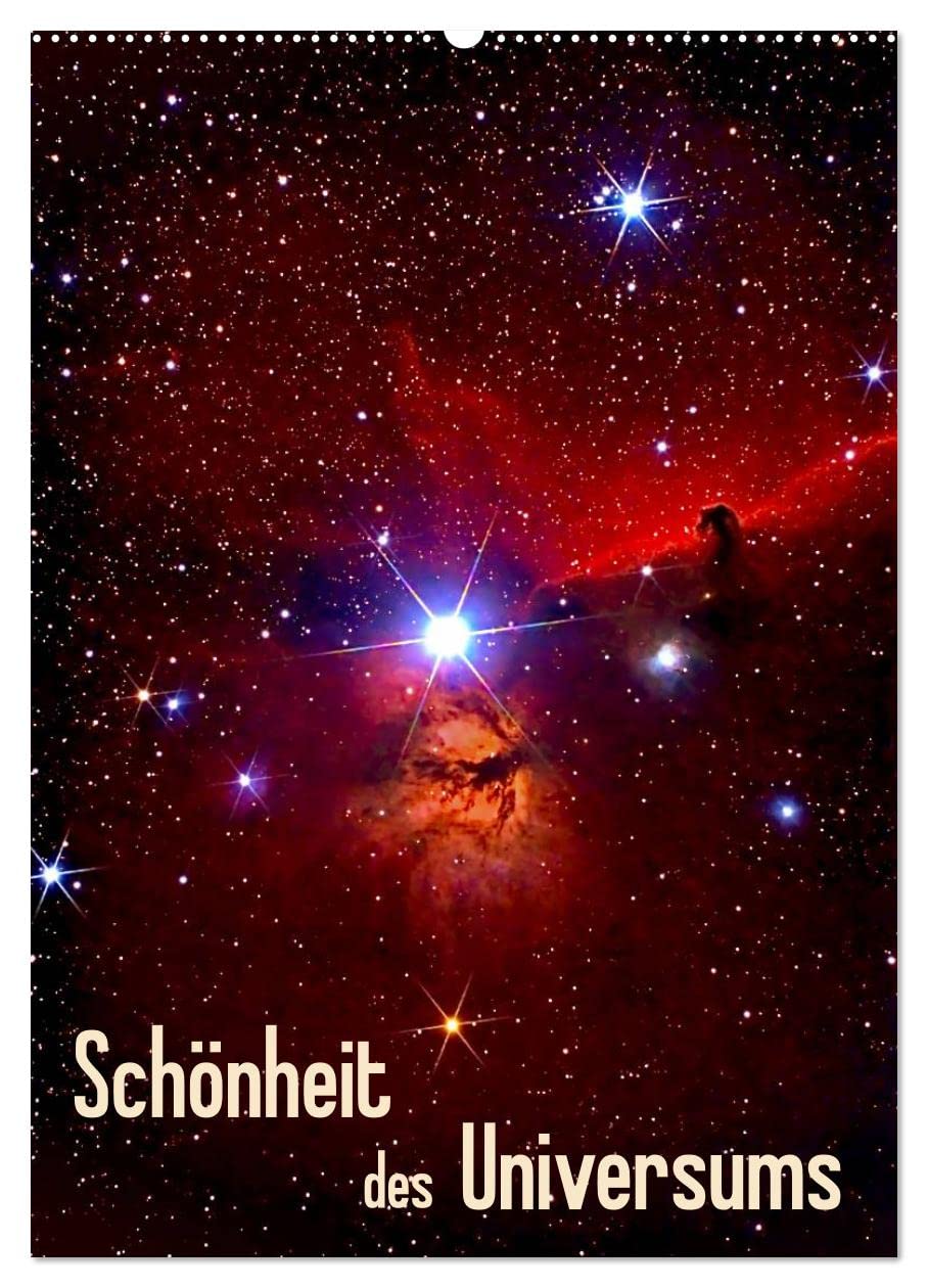 Schönheit des Universums (Wandkalender 2025 DIN A2 hoch), CALVENDO Monatskalender: Fotografien von Sonne, Mond, Sternen und Nebeln (CALVENDO Wissenschaft) Religion & Esotericism