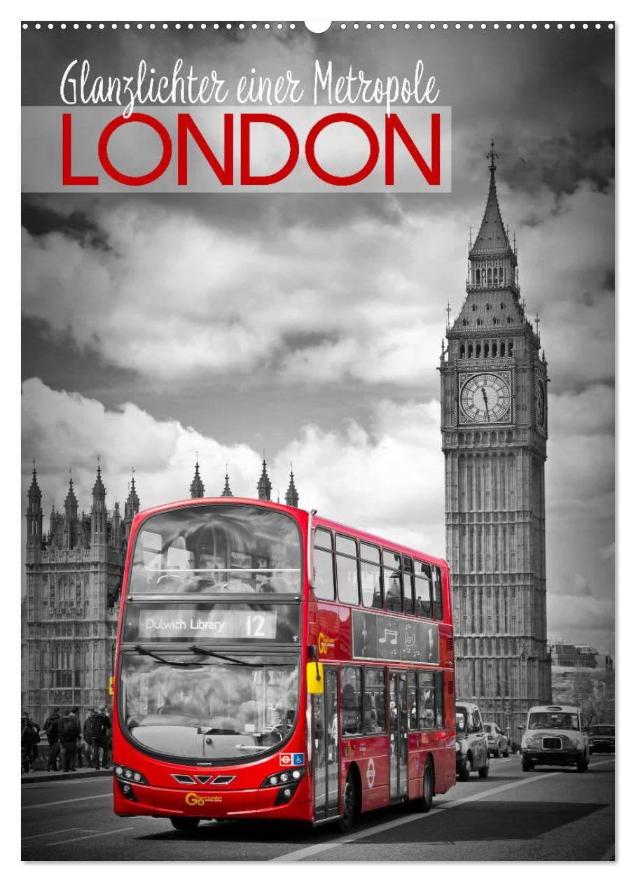Glanzlichter einer Metropole LONDON (Wandkalender 2025 DIN A2 hoch), CALVENDO Monatskalender: Urbane Szenen und Sehenswürdigkeiten (CALVENDO Orte) Leisure, Home & Garden