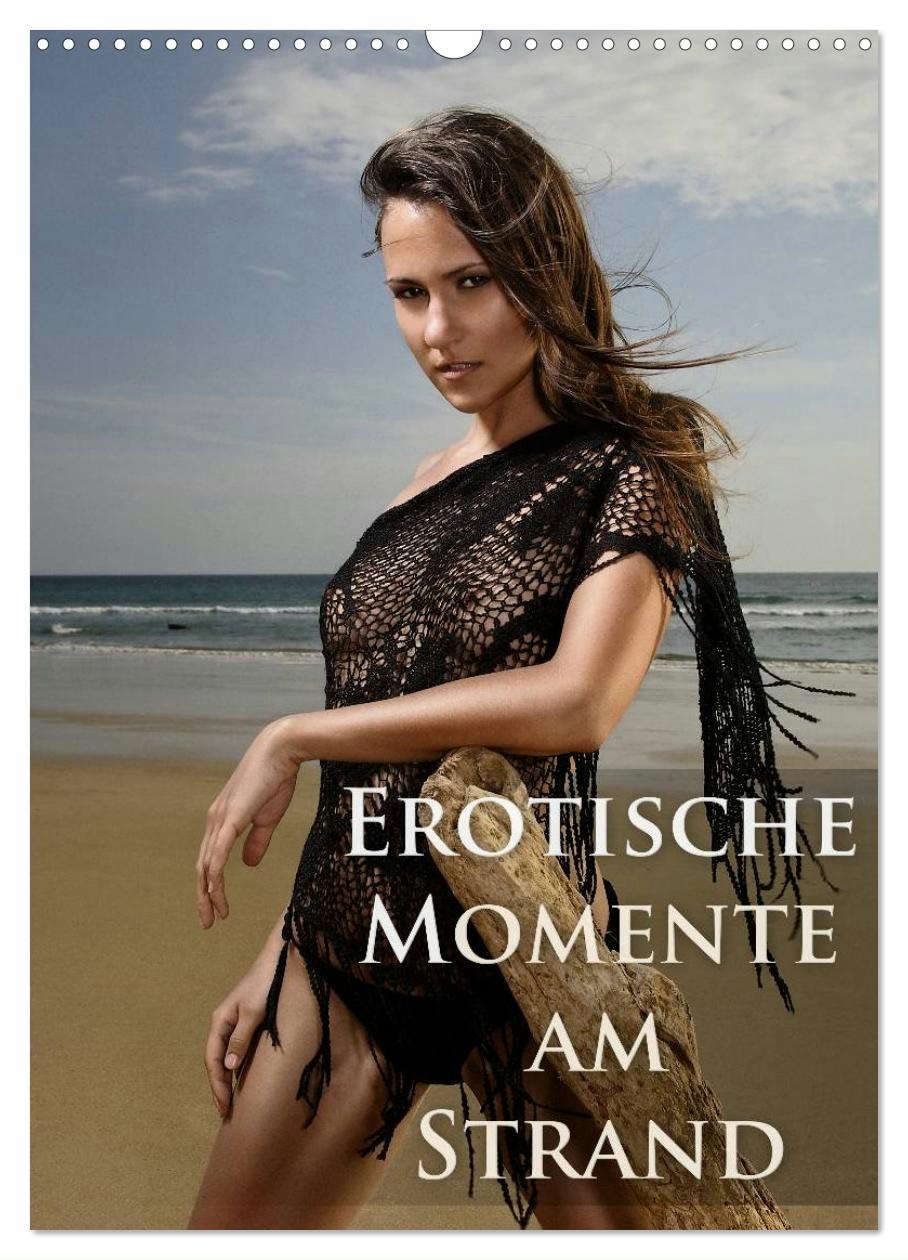 Erotische Momente am Strand (Wandkalender 2025 DIN A3 hoch), CALVENDO Monatskalender: Das beste von Model Sabrina`s sexy Strandshootings ! (CALVENDO Erotik) Calendars