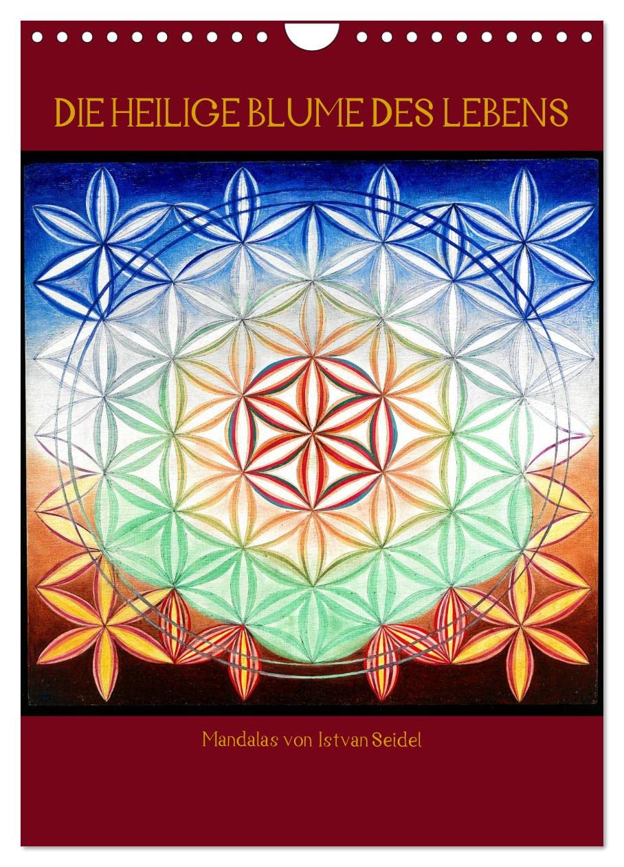 Die heilige Blume des Lebens - Mandalas von Istvan Seidel (Wandkalender 2025 DIN A4 hoch), CALVENDO Monatskalender: 13 Mandalas als Tafelmalerei auf ... des Lebens von István Seidel (CALVENDO Kunst) Business & Technology