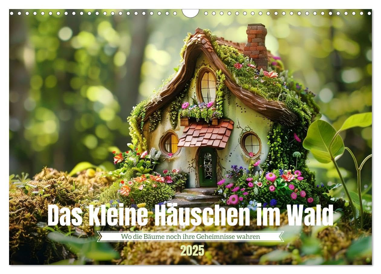 Das kleine Häuschen im Wald (Wandkalender 2025 DIN A3 quer), CALVENDO Monatskalender: Naturverbunden und magisch (CALVENDO Natur) Film, Art & Culture