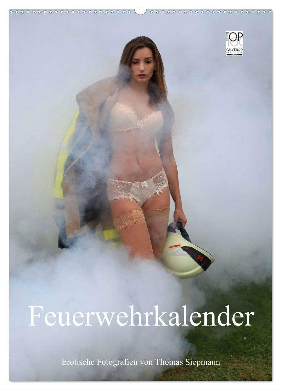 Feuerwehrkalender – Erotische Fotografien von Thomas Siepmann (Wandkalender 2025 DIN A2 hoch), CALVENDO Monatskalender (CALVENDO Erotik) Social Sciences