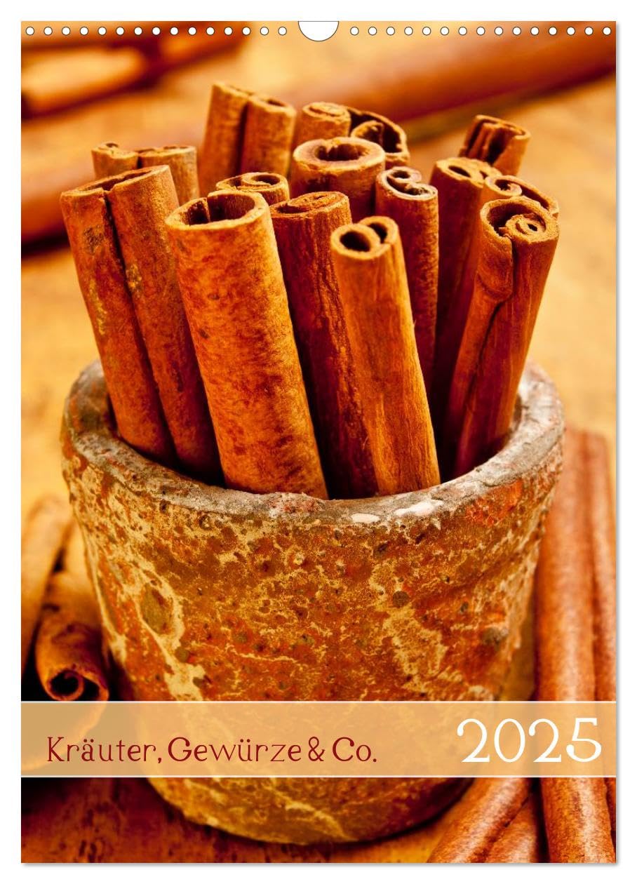Kräuter, Gewürze & Co. 2025 (Wandkalender 2025 DIN A3 hoch), CALVENDO Monatskalender: Naturprodukte für schmackhaftes Aroma (CALVENDO Lifestyle) Computer Science