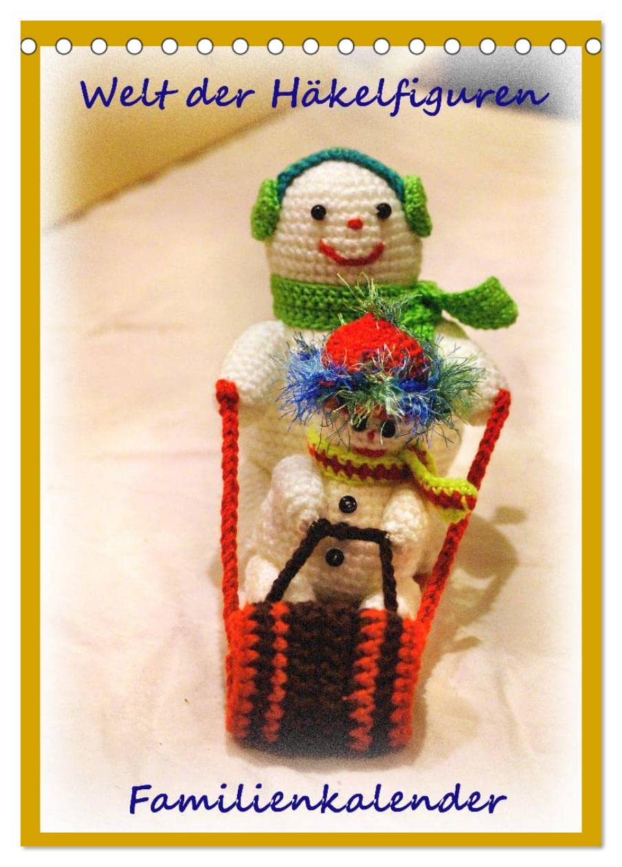 Welt der Häckelfiguren (Tischkalender 2025 DIN A5 hoch), CALVENDO Monatskalender: Familienkalender Häckelfiguren (auch Amigurumi genannt) (CALVENDO Hobbys) Leisure, Home & Garden
