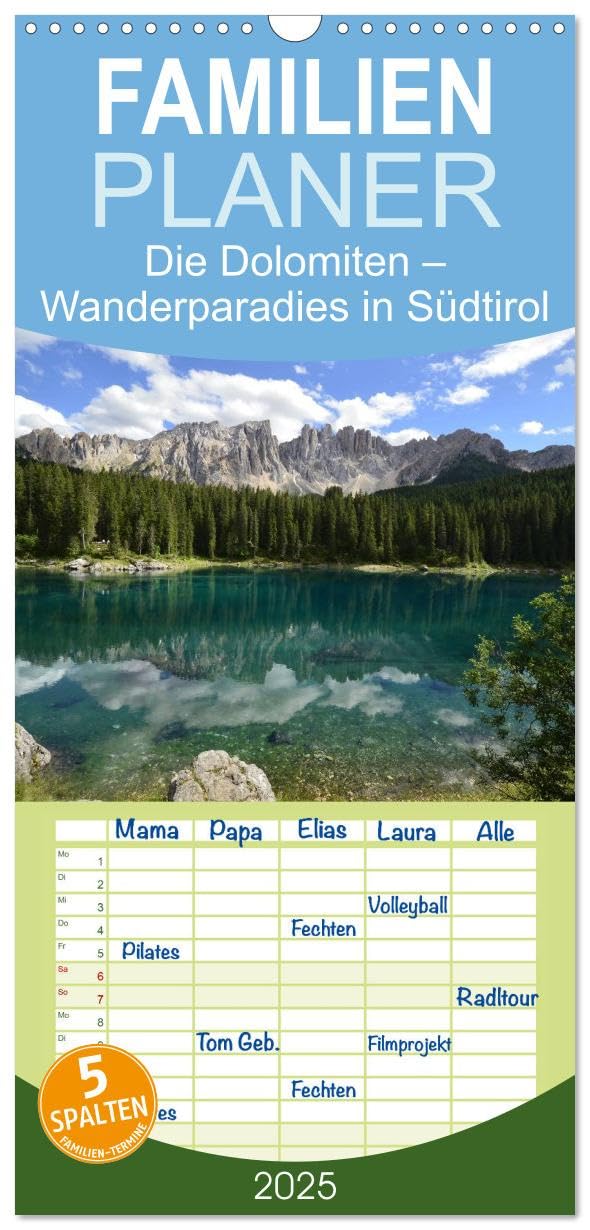 Familienplaner 2025 - Die Dolomiten – Wanderparadies in Südtirol mit 5 Spalten (Wandkalender, 21 cm x 45 cm), CALVENDO: Die Dolomiten – einzigartig ... und entspannend. (CALVENDO Natur) Leisure, Home & Garden