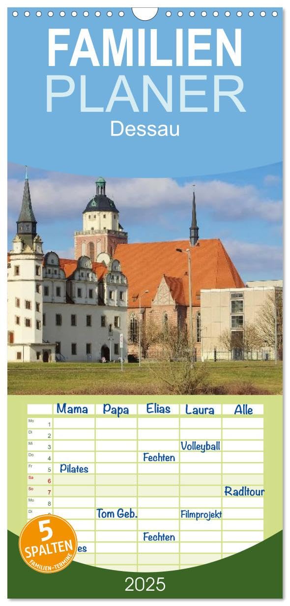 Familienplaner 2025 - Dessau mit 5 Spalten (Wandkalender, 21 cm x 45 cm), CALVENDO: Dessau mit seinen Parks und der Bauhaus-Architektur (CALVENDO Orte) Film, Art & Culture