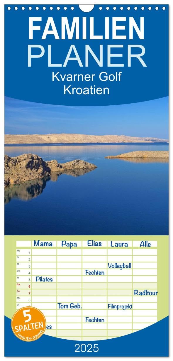 Familienplaner 2025 - Kvarner Golf - Kroatien mit 5 Spalten (Wandkalender, 21 cm x 45 cm), CALVENDO: Dieser Kalender zeigt die Schönheiten der ... Kvarner Golfes in Kroatien. (CALVENDO Orte) Leisure, Home & Garden