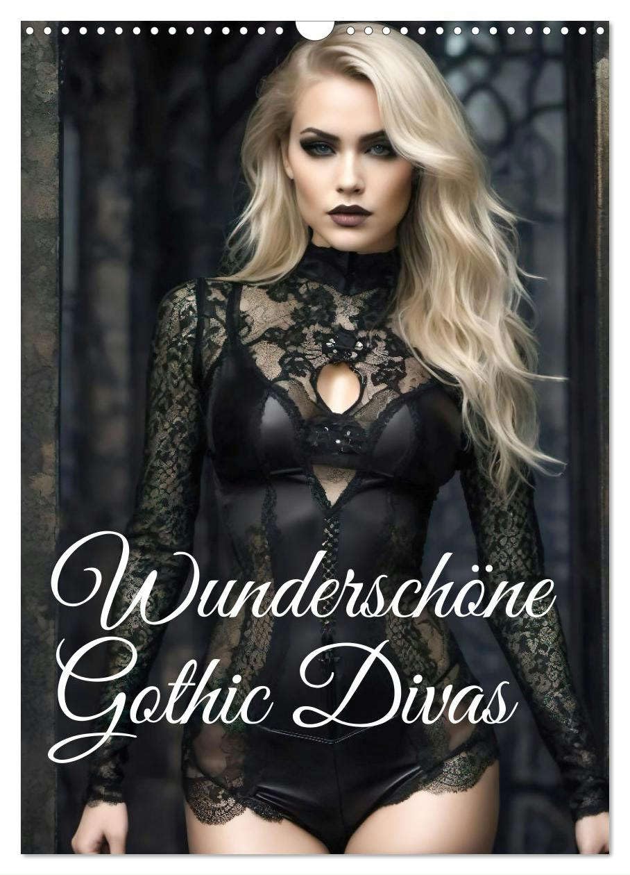 Wunderschöne Gothic Divas (Wandkalender 2025 DIN A3 hoch), CALVENDO Monatskalender: Verlockende Damen der Finsternis (CALVENDO Erotik) Calendars