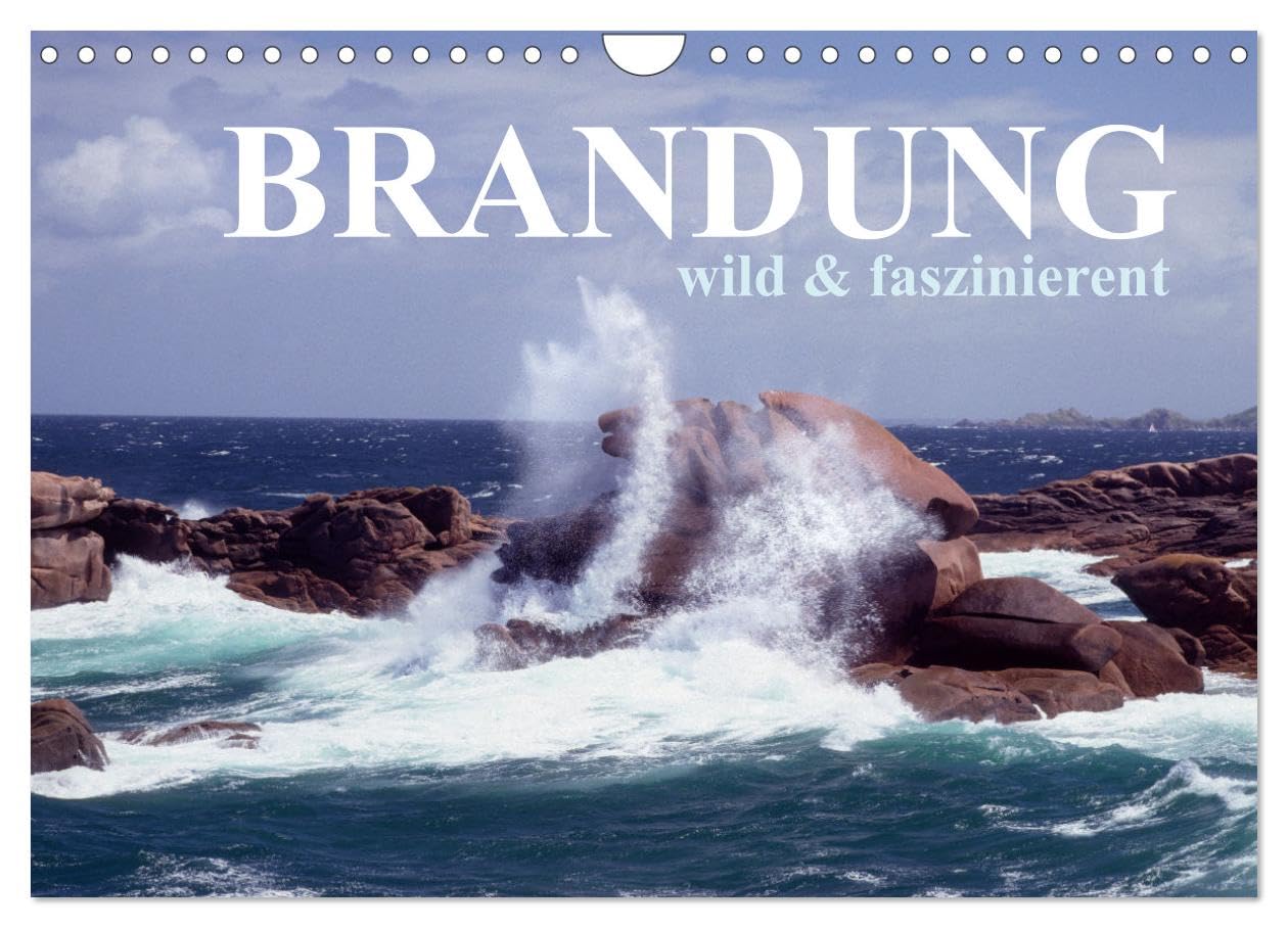 Brandung faszinierent und wild (Wandkalender 2025 DIN A4 quer), CALVENDO Monatskalender Leisure, Home & Garden