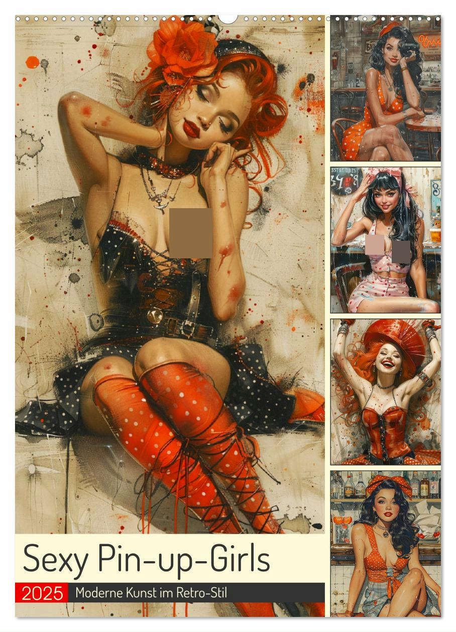 Sexy Pin-up-Girls. Moderne Kunst im Retro-Stil (Wandkalender 2025 DIN A2 hoch), CALVENDO Monatskalender: Hübsche Mädchen im Comic-Stil der 50er Jahre (CALVENDO Erotik) Calendars