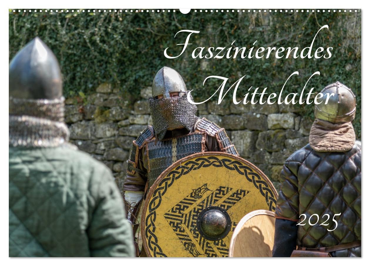 Faszinierendes Mittelalter 2025 (Wandkalender 2025 DIN A2 quer), CALVENDO Monatskalender: Kämpfer mit Schild und Schwert (CALVENDO Hobbys) Photography