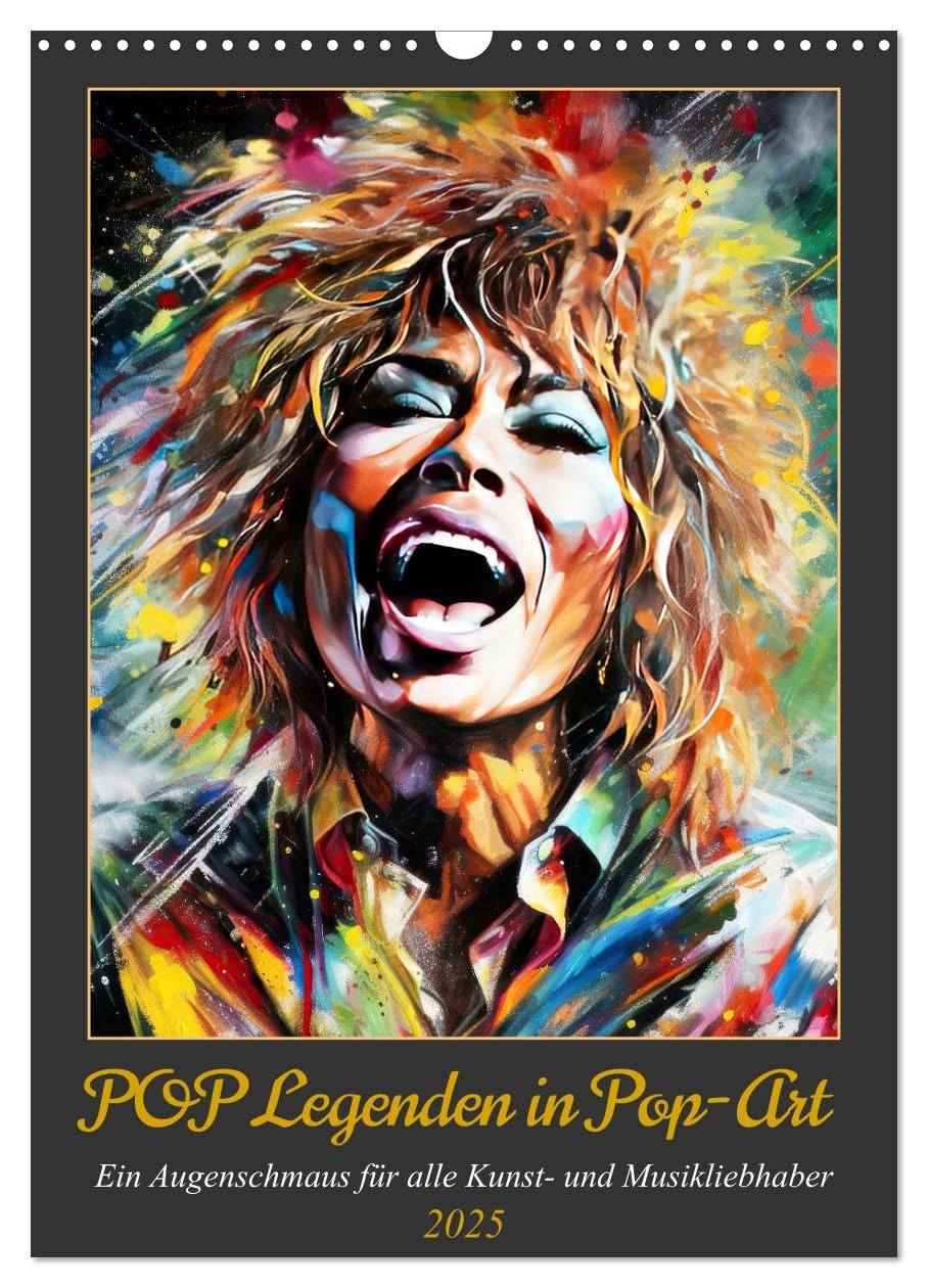 POP Legenden in Pop-Art (Wandkalender 2025 DIN A3 hoch), CALVENDO Monatskalender: Ein Augenschmaus für alle Kunst- und Musikliebhaber (CALVENDO Kunst) Leisure, Home & Garden