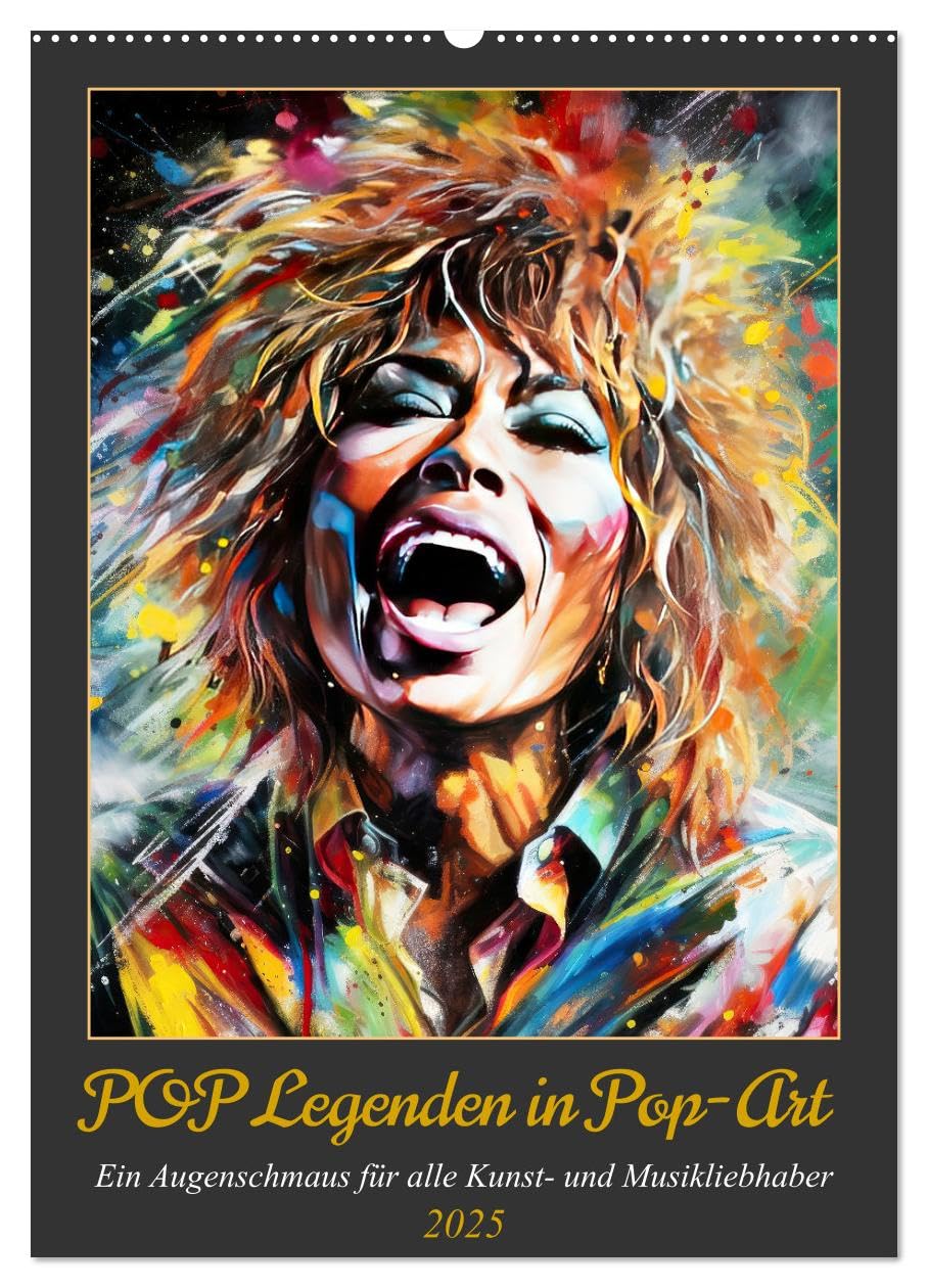 POP Legenden in Pop-Art (Wandkalender 2025 DIN A2 hoch), CALVENDO Monatskalender: Ein Augenschmaus für alle Kunst- und Musikliebhaber (CALVENDO Kunst) Leisure, Home & Garden