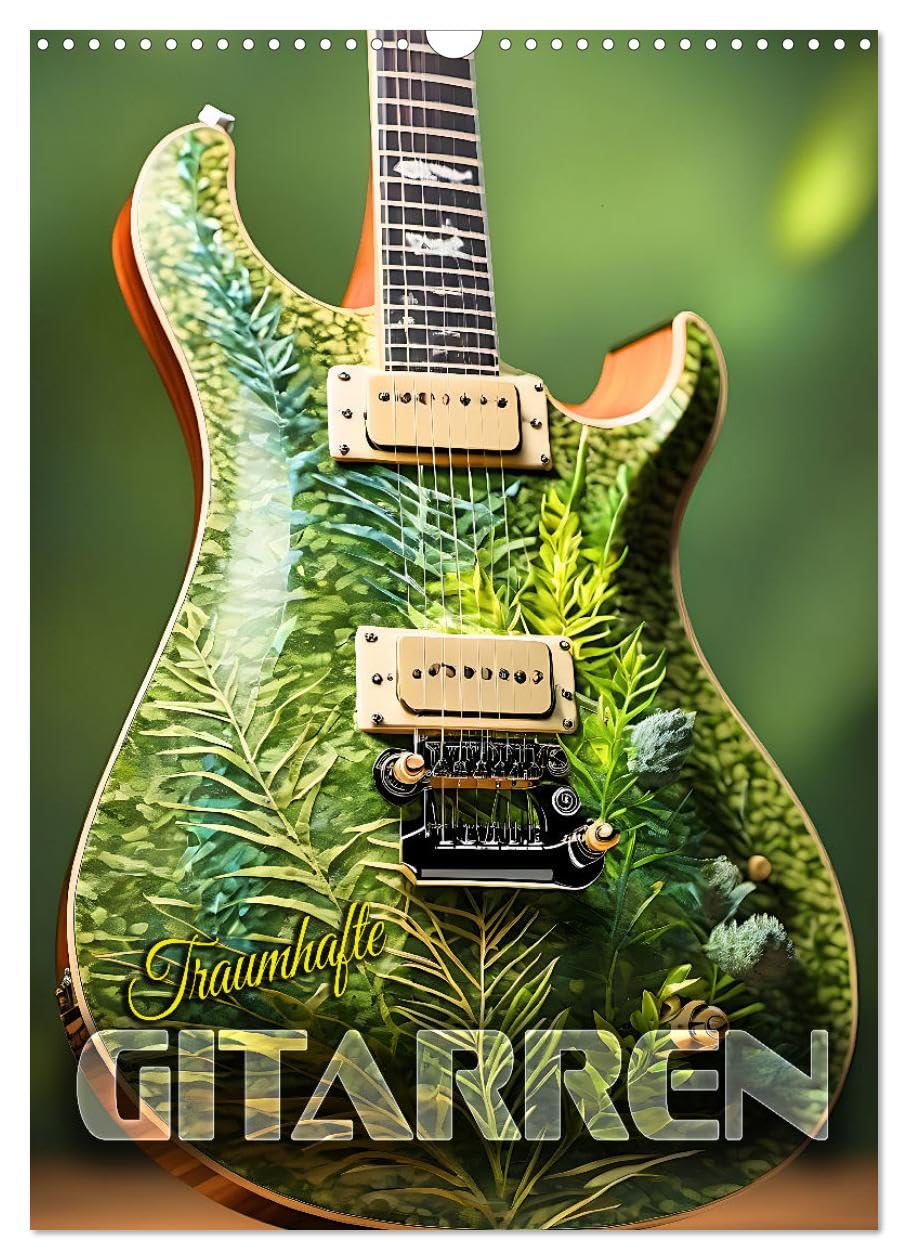 Traumhafte Gitarren (Wandkalender 2025 DIN A3 hoch), CALVENDO Monatskalender: Unvergleichliche Gitarren in einzigartigem Design, geboren aus der Fantasie (CALVENDO Kunst) Film, Art & Culture