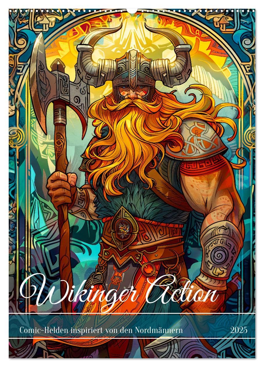 Wikinger Action - Comic-Helden inspiriert von den Nordmännern (Wandkalender 2025 DIN A2 hoch), CALVENDO Monatskalender: Nordische Helden erobern die Comics (CALVENDO Kunst) Social Sciences