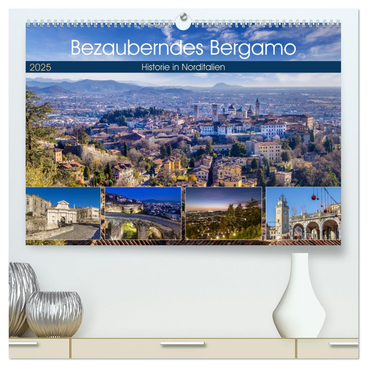 Bezauberndes Bergamo (hochwertiger Premium Wandkalender 2025 DIN A2 quer), Kunstdruck in Hochglanz: Historie in Norditalien (CALVENDO Orte) Business & Technology