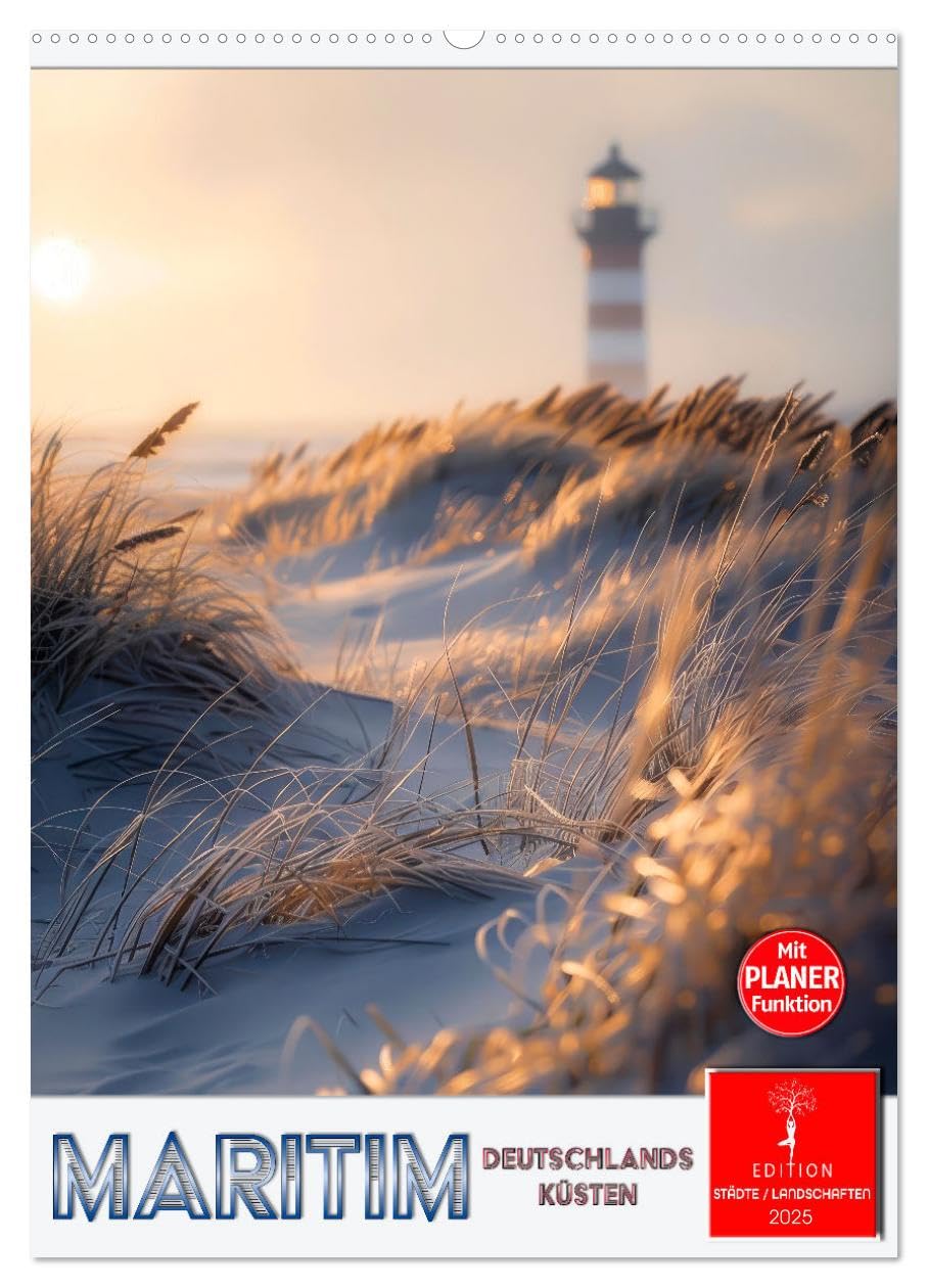 Maritim, Deutschlands Küsten (Wandkalender 2025 DIN A2 hoch), CALVENDO Monatskalender: Ein Terminplaner, der Platz zum Träumen lässt. (CALVENDO Natur) Living & Furnishing