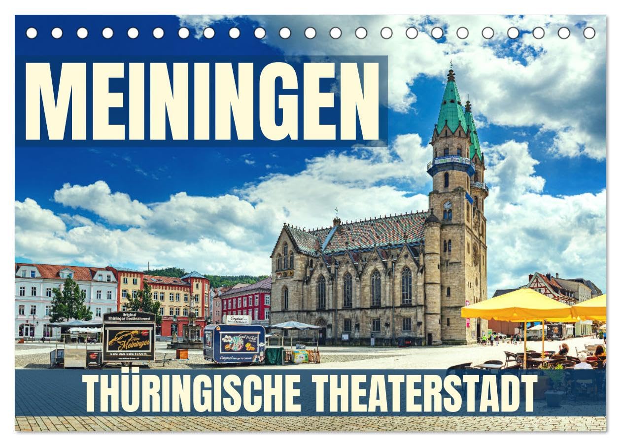 Meiningen - Thüringische Theaterstadt (Tischkalender 2025 DIN A5 quer), CALVENDO Monatskalender: Fotoreise durch Meiningen, eine Stadt die Natur und ... wunderschöne Weise vereint. (CALVENDO Orte) Leisure, Home & Garden