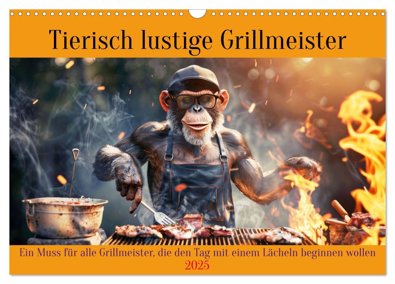 Tierisch lustige Grillmeister (Wandkalender 2025 DIN A3 quer), CALVENDO Monatskalender: Ein Muss für alle Grillmeister, die den Tag mit einem Lächeln beginnen wollen (CALVENDO Hobbys) Natural Sciences