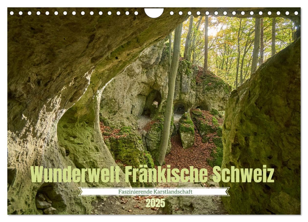 Wunderwelt Fränkische Schweiz (Wandkalender 2025 DIN A4 quer), CALVENDO Monatskalender: Die einzigartigen Höhlen, Felsen und Ausblicke begeistern zu allen Jahreszeiten. (CALVENDO Natur) Film, Art & Culture