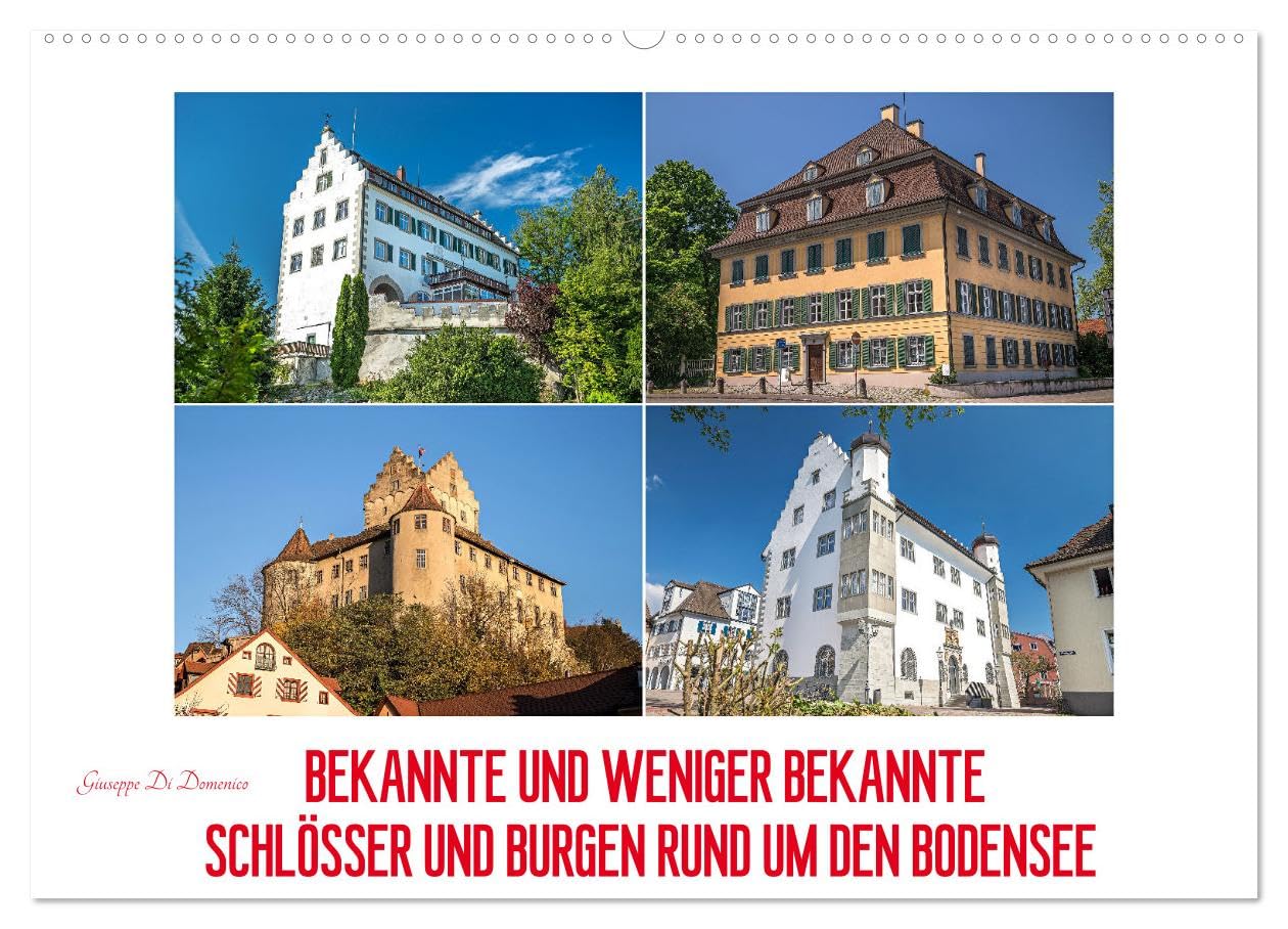 Bekannte und weniger bekannte Schlösser und Burgen rund um dem Bodensee (Wandkalender 2025 DIN A2 quer), CALVENDO Monatskalender: Ein fotografischer ... näheren Umkreis des Bodensees (CALVENDO Orte) Leisure, Home & Garden
