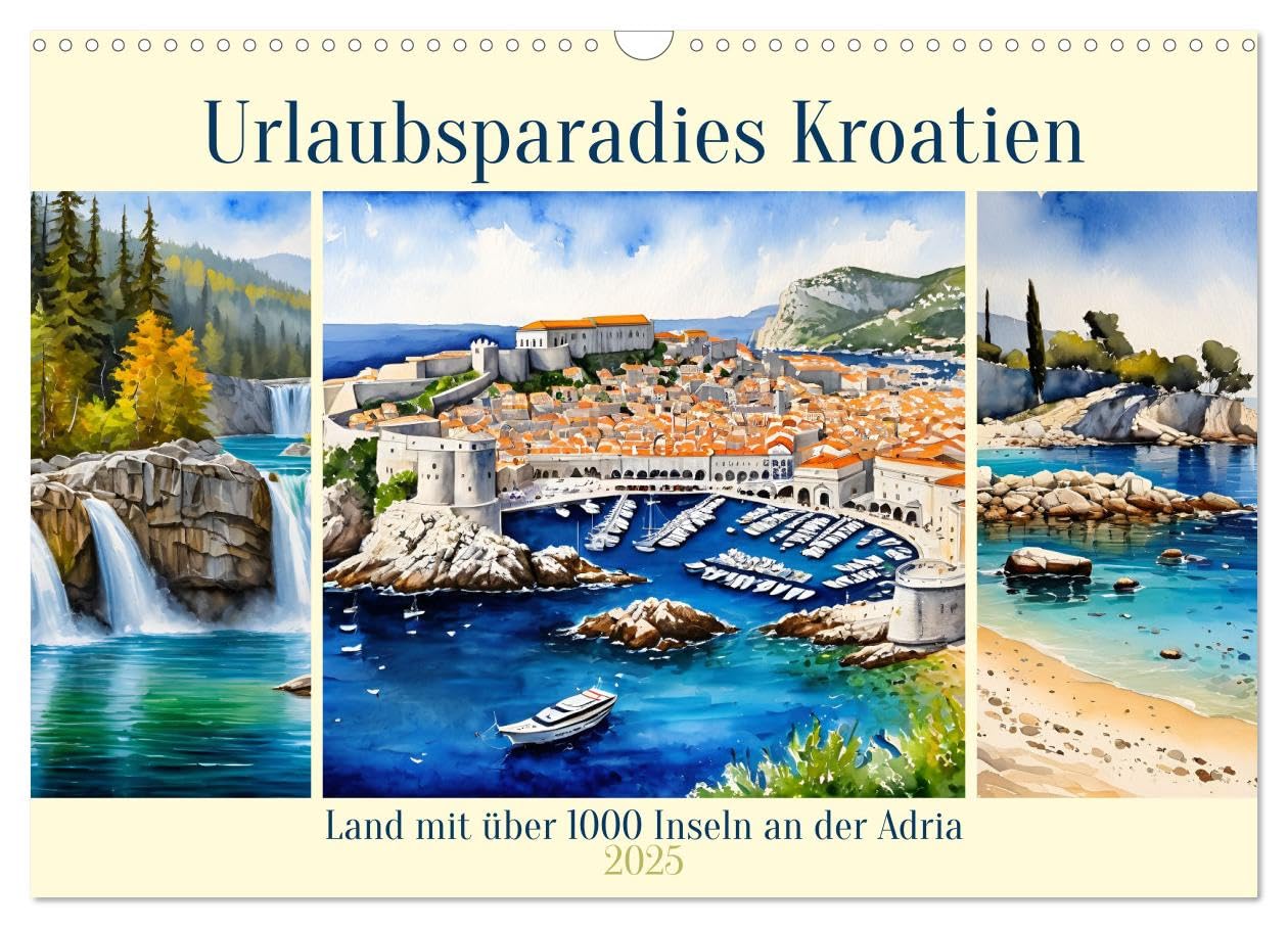 Urlaubsparadies Kroatien (Wandkalender 2025 DIN A3 quer), CALVENDO Monatskalender Calendars