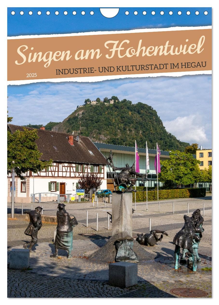 Singen am Hohentwiel (Wandkalender 2025 DIN A4 hoch), CALVENDO Monatskalender Books