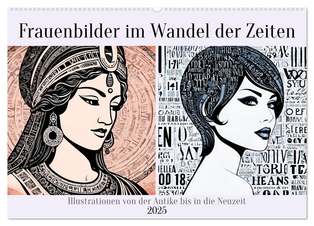 Frauenbilder im Wandel der Zeiten (Wandkalender 2025 DIN A2 quer), CALVENDO Monatskalender: Illustrationen von der Antike bis in die Neuzeit (CALVENDO Menschen) Social Sciences