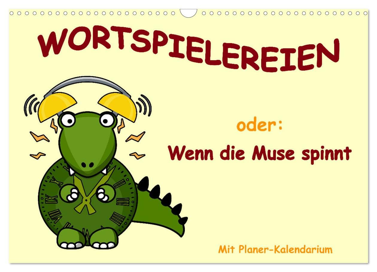 Wortspielereien (Wandkalender 2025 DIN A3 quer), CALVENDO Monatskalender: Ein lustig-farbenfrohes "Bilderlexikon" mit humorvoll-erklärenden Texten. (CALVENDO Spass) Film, Art & Culture