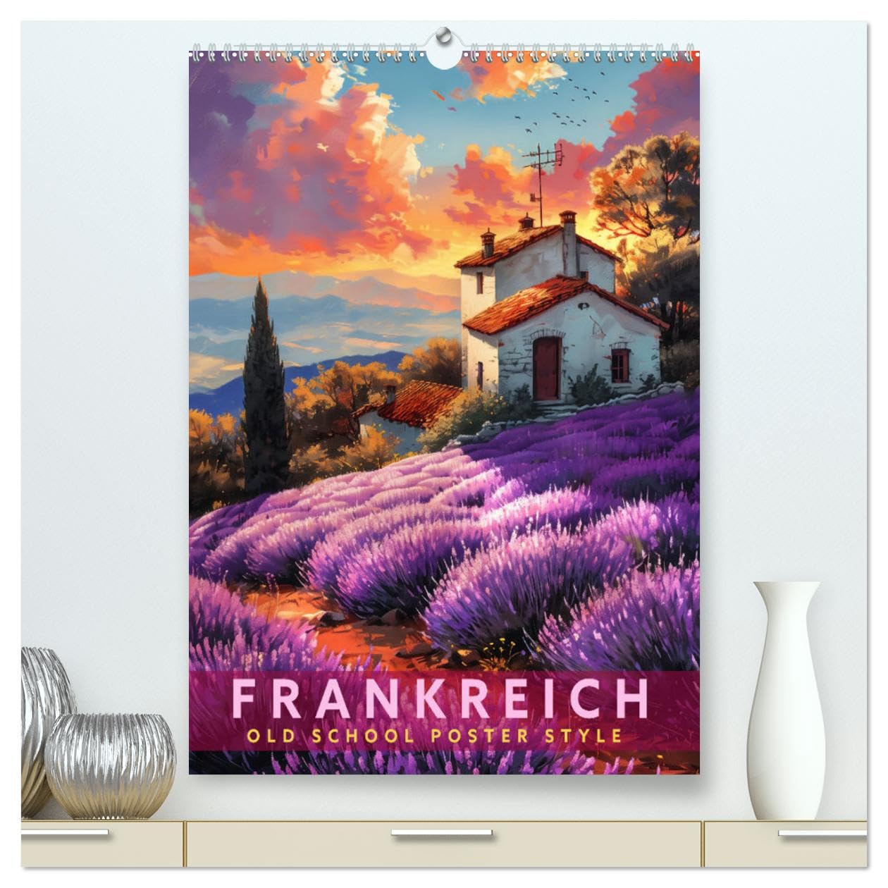 Frankreich - Old School Poster Style (hochwertiger Premium Wandkalender 2025 DIN A2 hoch), Kunstdruck in Hochglanz: Eine Sammlung von Poster über Frankreich in Old School Style (CALVENDO Orte) Film, Art & Culture
