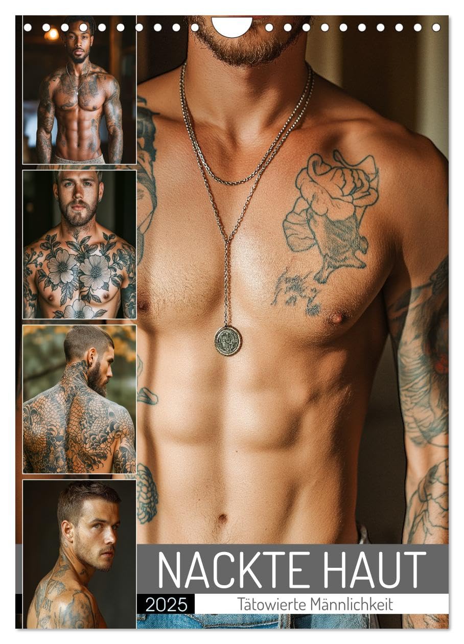 NACKTE HAUT - Tätowierte Männlichkeit (Wandkalender 2025 DIN A4 hoch), CALVENDO Monatskalender: Sinnliche Tattoos auf muskulösen Männer Körpern (CALVENDO Erotik) Partnership & Love
